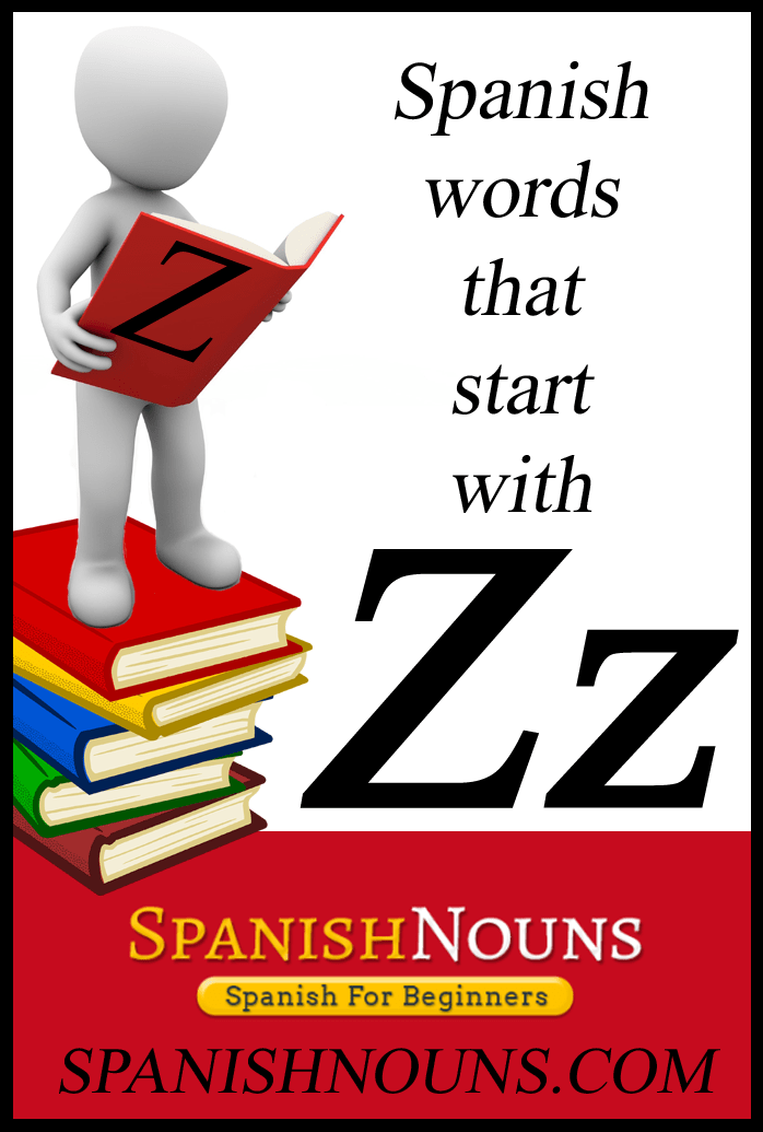 Spanish Words That Start With Z SpanishNouns   Test12345 