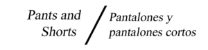 Pants and Shorts in English and Spanish